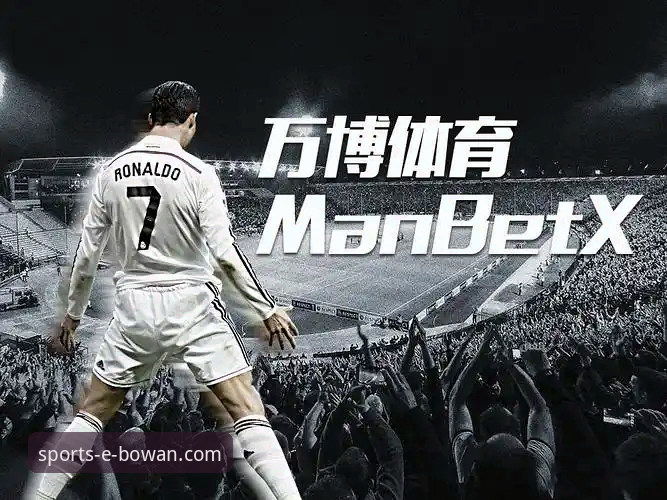 万博体育app哪个好 万博体育平台官网入口与App下载使用教程:深度解析“万博体育app哪个好”